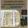 Un jardin sain grâce aux cultures associées